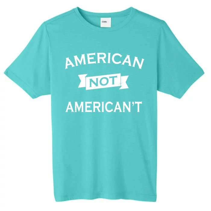 American Not American't ChromaSoft Performance T-Shirt