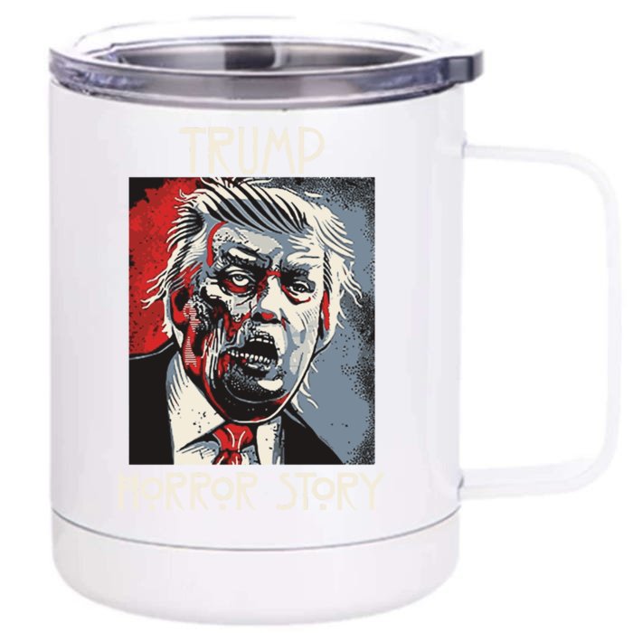 American Trump Horror Hor-ror Story 2016 Zombie Election Front & Back 12oz Stainless Steel Tumbler Cup