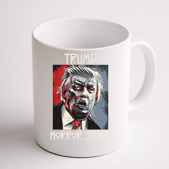 American Trump Horror Hor-ror Story 2016 Zombie Election Front & Back Coffee Mug