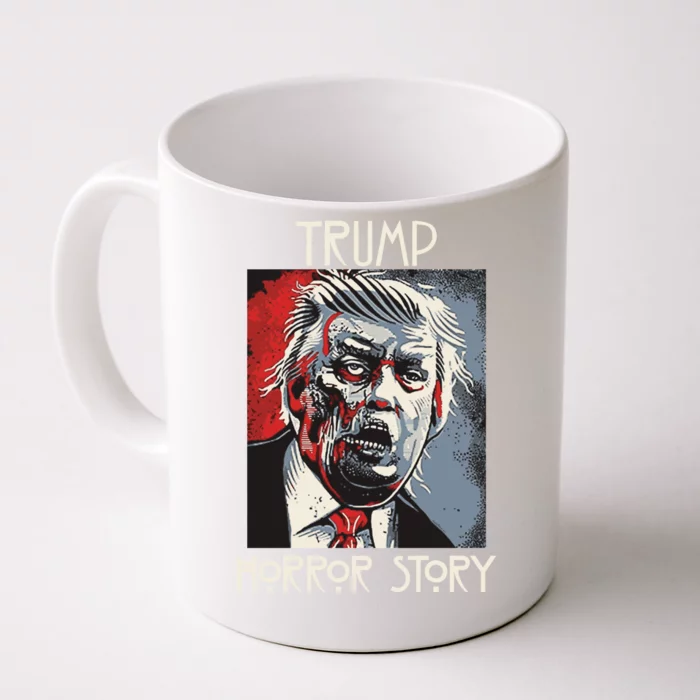 American Trump Horror Hor-ror Story 2016 Zombie Election Front & Back Coffee Mug