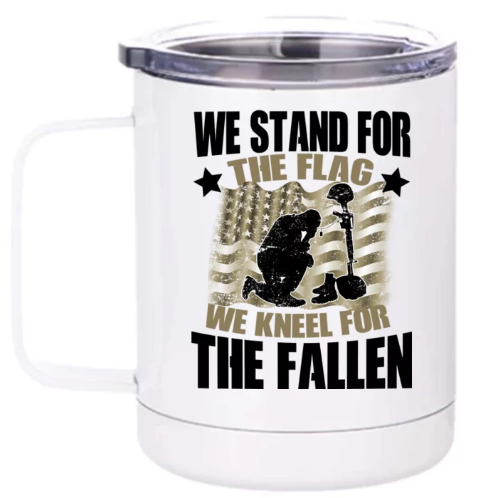 Americans We Stand For The Flag Kneel For The Fallen Front & Back 12oz Stainless Steel Tumbler Cup