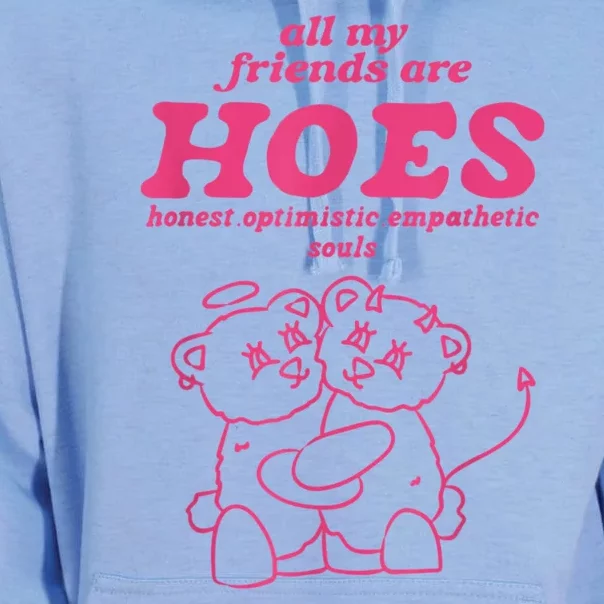 All My Friends Are Hoes Honest Optimistic Empathetic Souls Unisex Surf Hoodie