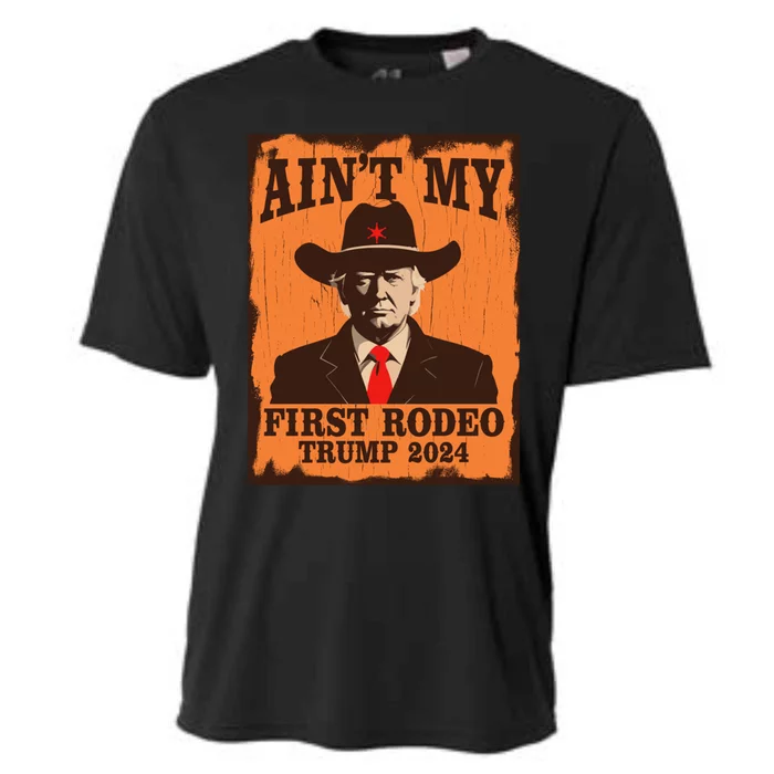 AinT My First Rodeo Gift Cooling Performance Crew T-Shirt