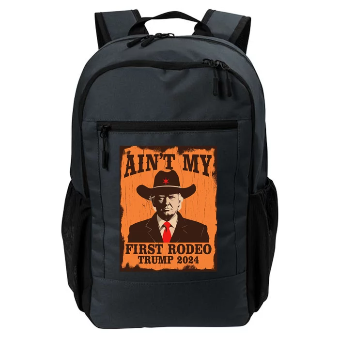 AinT My First Rodeo Gift Daily Commute Backpack