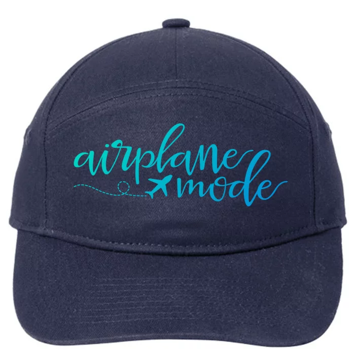 Airplane Mode Funny Vacation Travel Adventure Matching Gift 7-Panel Snapback Hat