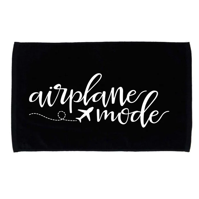 Airplane Mode Funny Vacation Travel Adventure Matching Gift Microfiber Hand Towel