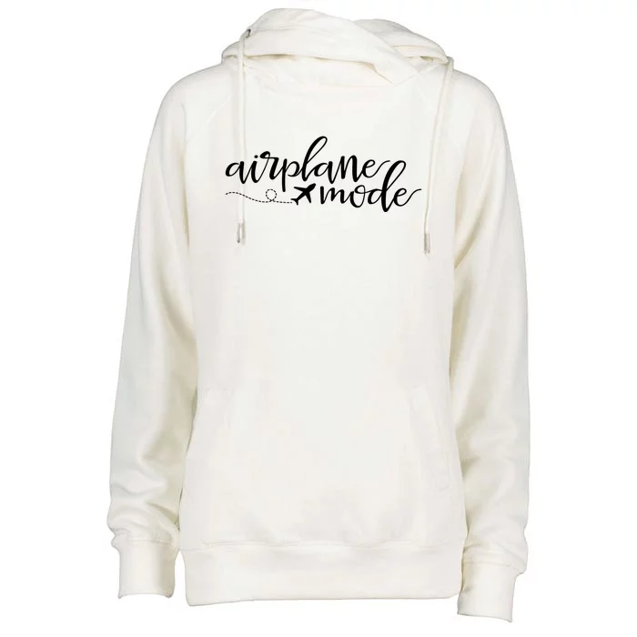 Airplane Mode Funny Vacation Travel Adventure Matching Gift Womens Funnel Neck Pullover Hood