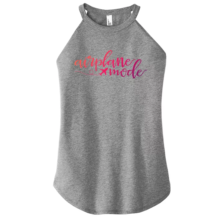 Airplane Mode Funny Vacation Travel Adventure Matching Gift Women’s Perfect Tri Rocker Tank