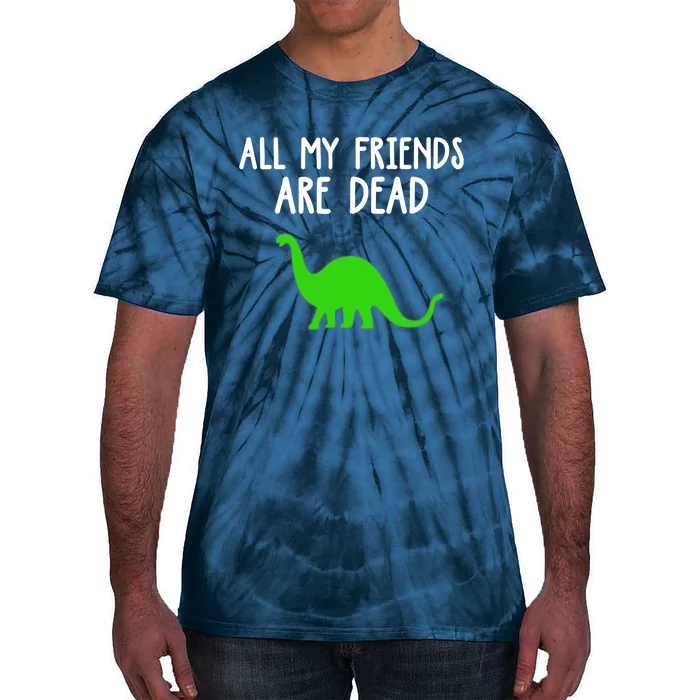 All My Friends Are Dead Dinosaur Tie-Dye T-Shirt