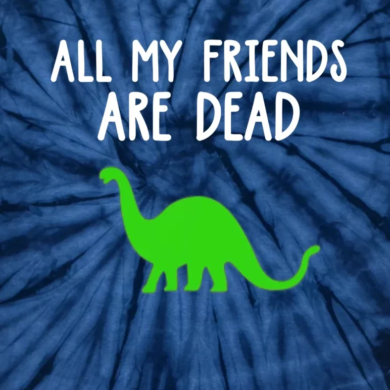 All My Friends Are Dead Dinosaur Tie-Dye T-Shirt