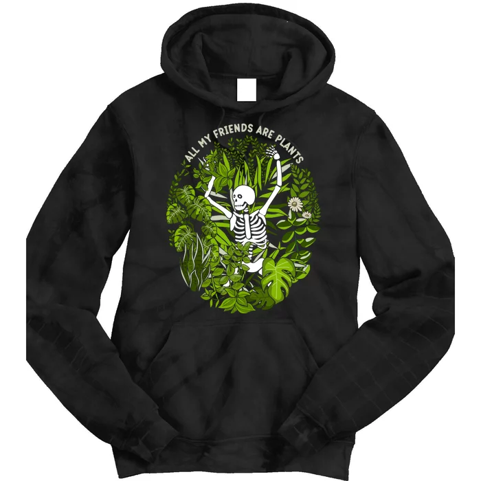 All My Friends Are Plants Tie Dye Hoodie