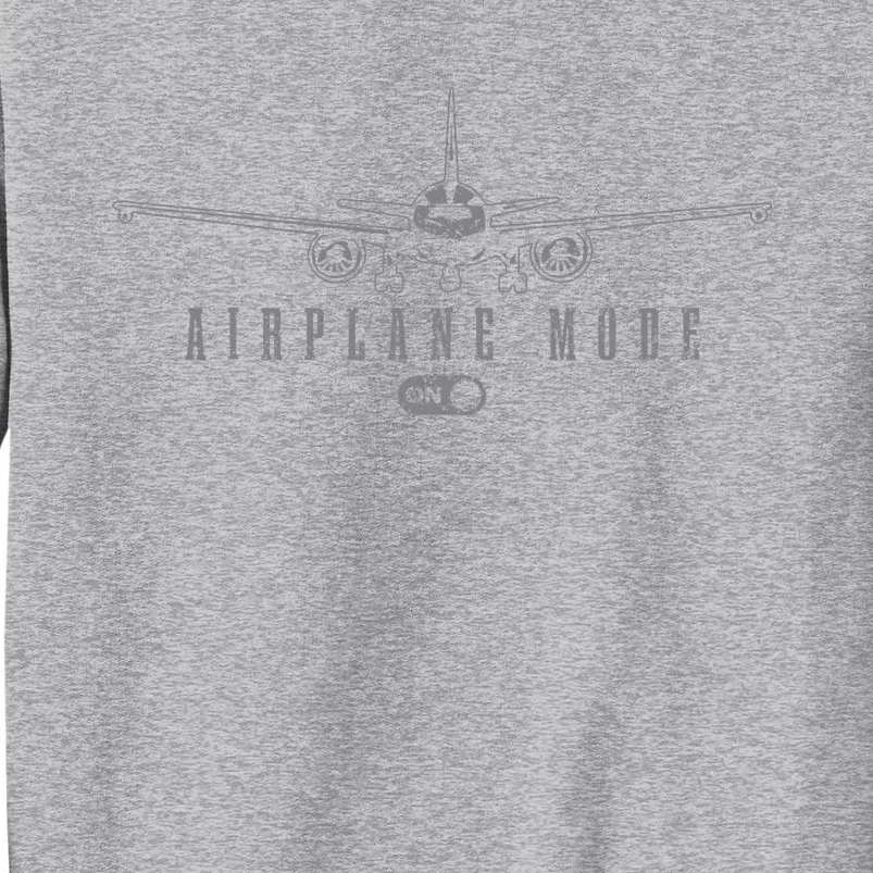 Airplane Mode Funny Pilot Aviation Tall Sweatshirt