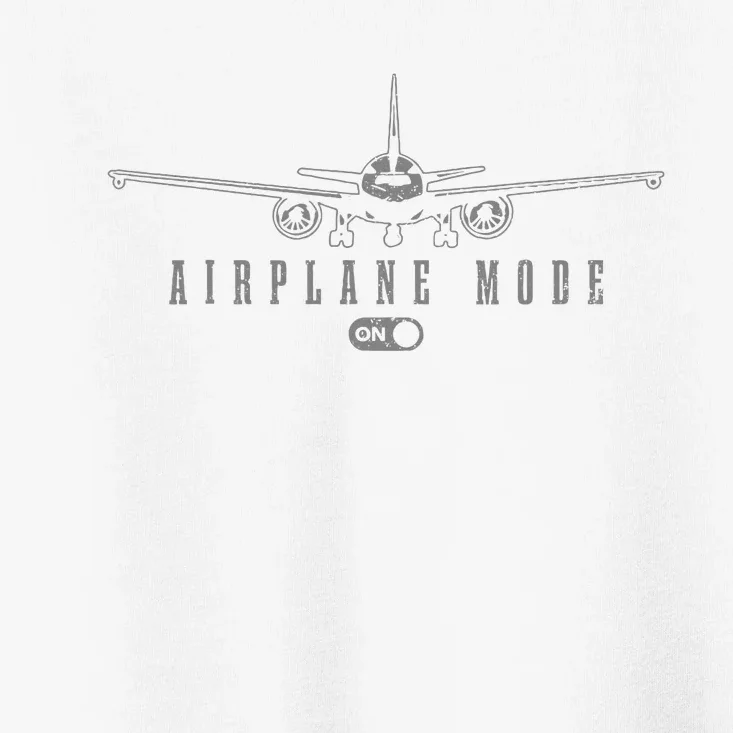 Airplane Mode Funny Pilot Aviation Toddler T-Shirt