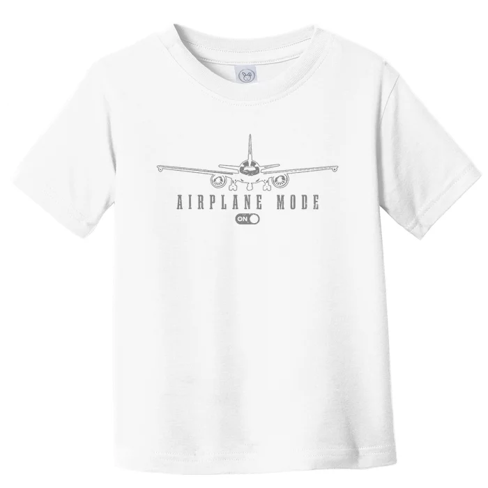 Airplane Mode Funny Pilot Aviation Toddler T-Shirt