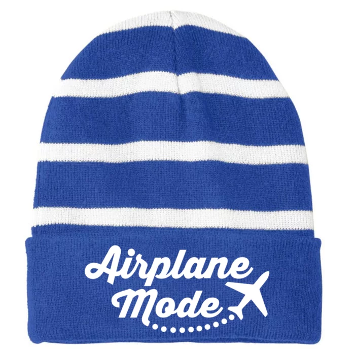 Airplane Mode For Adventurer Wanderlust Backpacker Funny Gift Striped Beanie with Solid Band