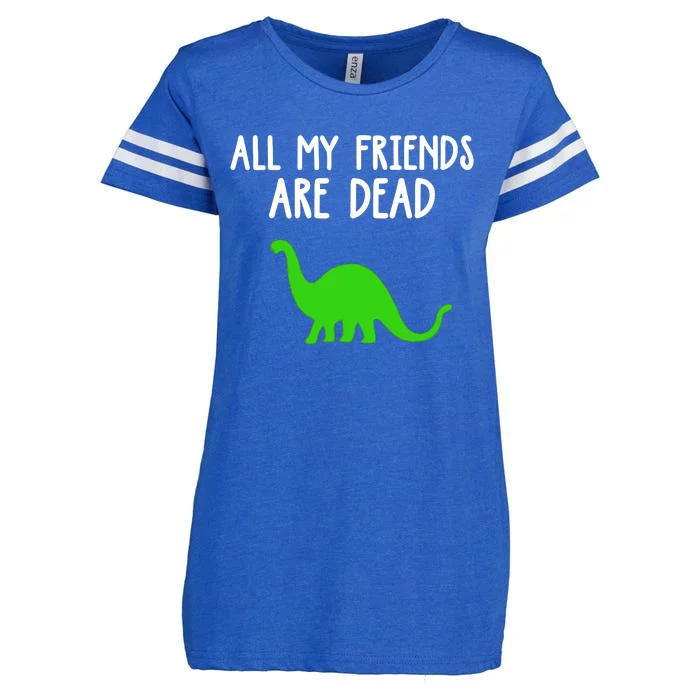 All My Friends Are Dead Dinosaur Enza Ladies Jersey Football T-Shirt