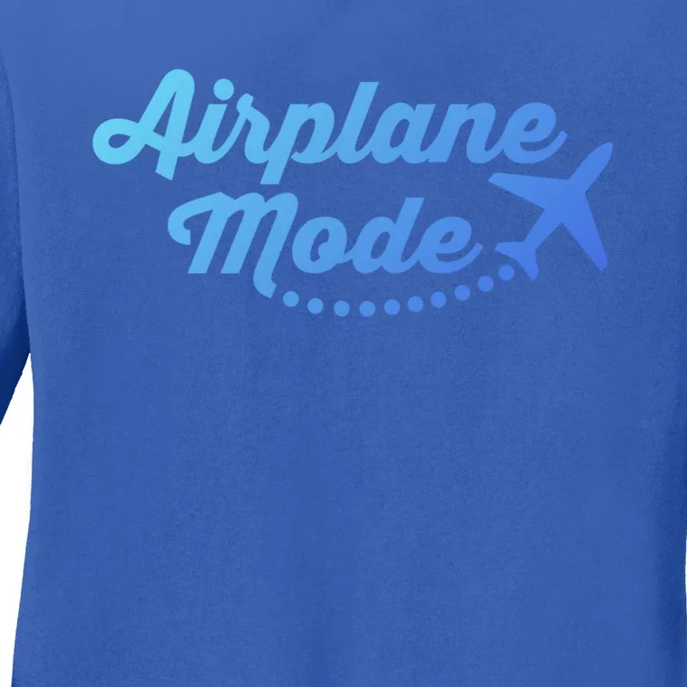 Airplane Mode For Adventurer Wanderlust Backpacker Funny Gift Ladies Long Sleeve Shirt