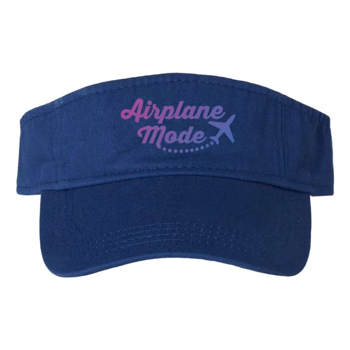 Airplane Mode For Adventurer Wanderlust Backpacker Funny Gift Valucap Bio-Washed Visor