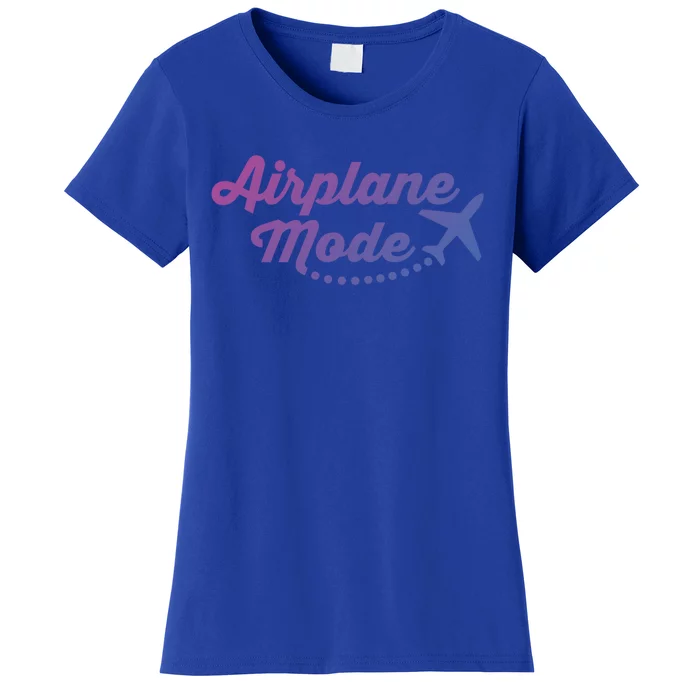 Airplane Mode For Adventurer Wanderlust Backpacker Funny Gift Women's T-Shirt