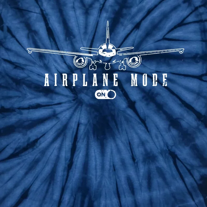 Airplane Mode Funny Pilot Aviation Tie-Dye T-Shirt