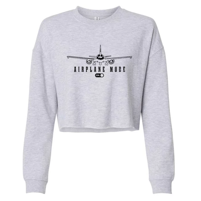 Airplane Mode Funny Pilot Aviation Cropped Pullover Crew