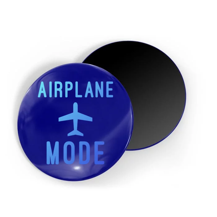 Airplane Mode Funny Vacation Airport Traveling Airplane Mode Gift Magnet