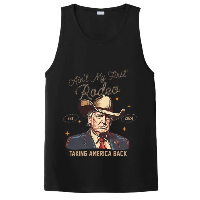 Aint My First Rodeo Western Cowboy Trump 2024 Ultra Maga Performance Tank