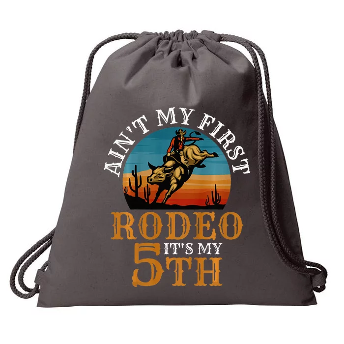 AinT My First Rodeo Bull Riding 5th Birthday Drawstring Bag