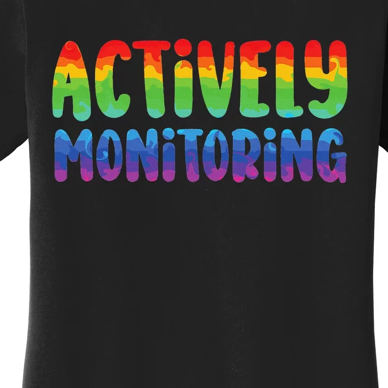 Actively Monitoring Fun Teacher Test Day Women's T-Shirt