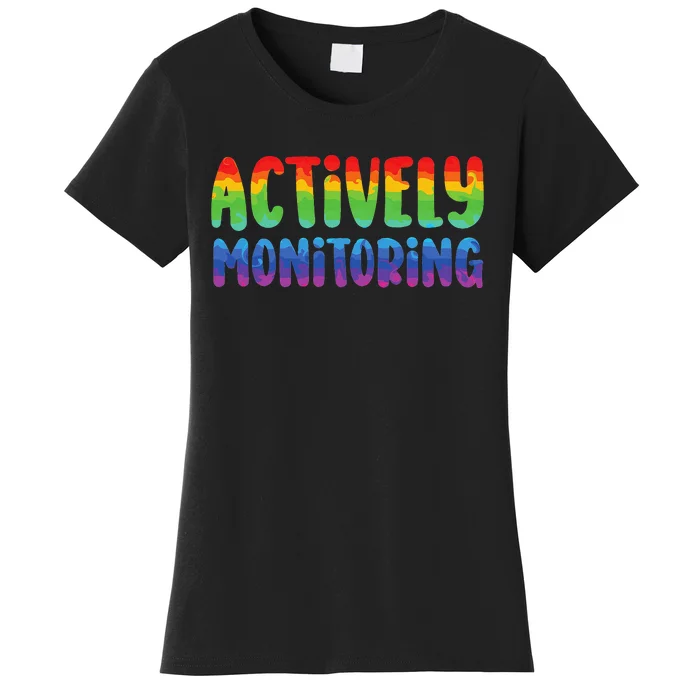 Actively Monitoring Fun Teacher Test Day Women's T-Shirt