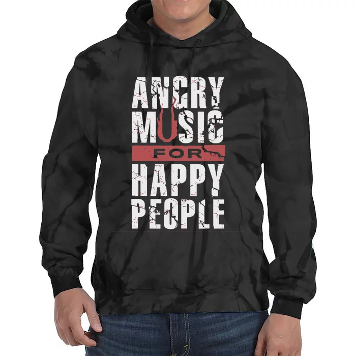 Angry Music For Happy People Tie Dye Hoodie