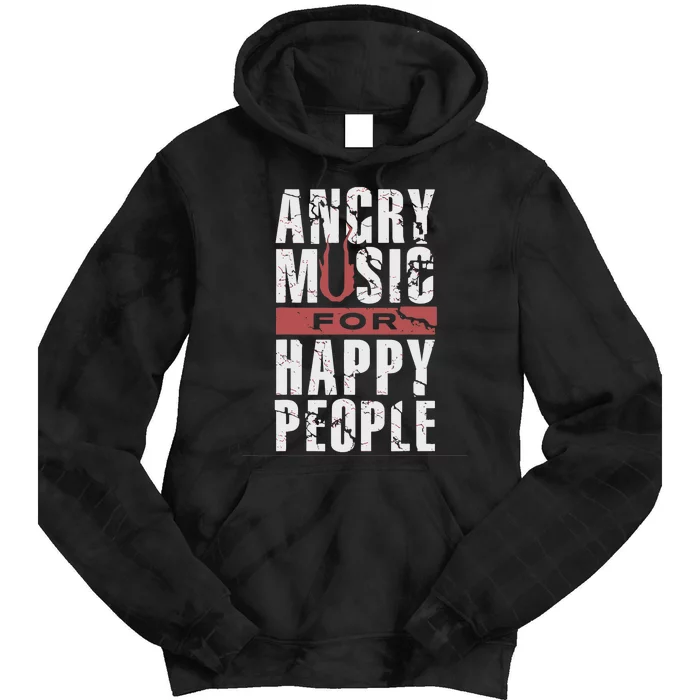 Angry Music For Happy People Tie Dye Hoodie