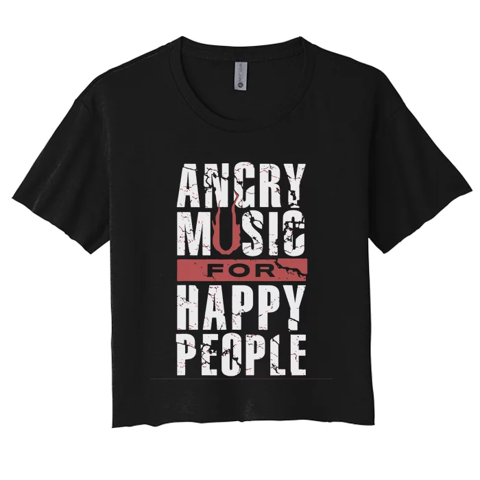 Angry Music For Happy People Women's Crop Top Tee