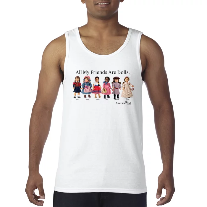 All My Friends Are Dolls American Girl Tank Top