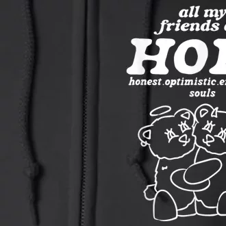 All My Friends Are Hoes Honest Optimistic Empathetic Souls Full Zip Hoodie