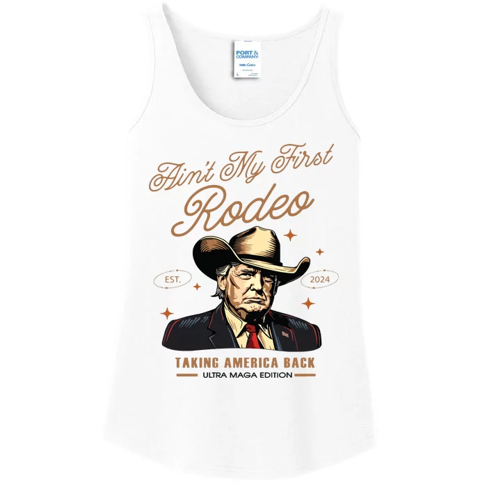 Aint My First Rodeo Trump Western Donald Trump Cowboy Ladies Essential Tank