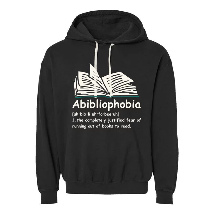 Abibliophobia Meaningful Gift Reading Bookworm Reader Funny Gift Garment-Dyed Fleece Hoodie