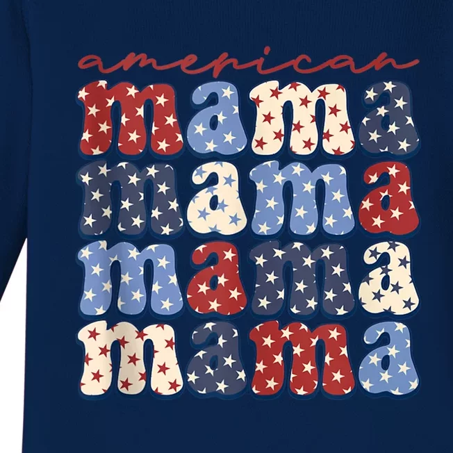 American Mama Gift 4th Of July Usa Patriotic America Mommy Funny Gift Baby Long Sleeve Bodysuit