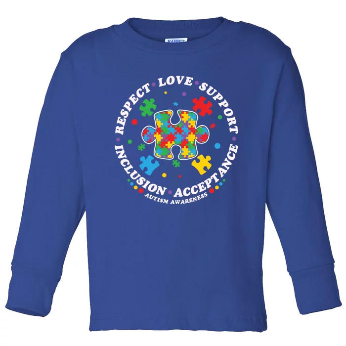 Autism Meaningful Gift Respect Love Support Autism Awareness Cool Gift Toddler Long Sleeve Shirt