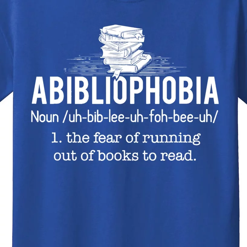 Abibliophobia Meaningful Gift Funny Reading Bookworm Reader Gift Kids T-Shirt