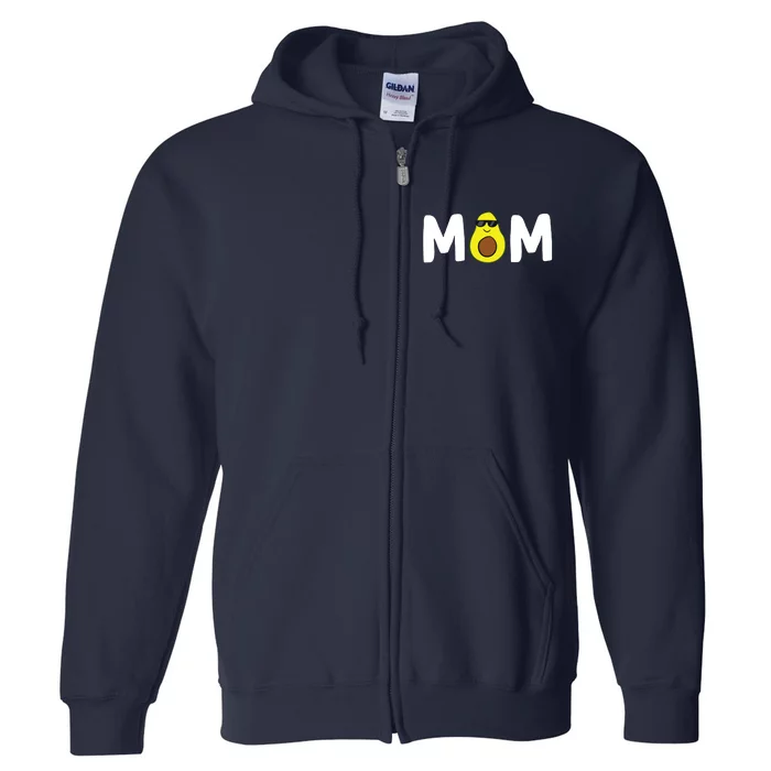 Avocado Mom Guacamole Mom Vegan Mom Avocados Gift Full Zip Hoodie