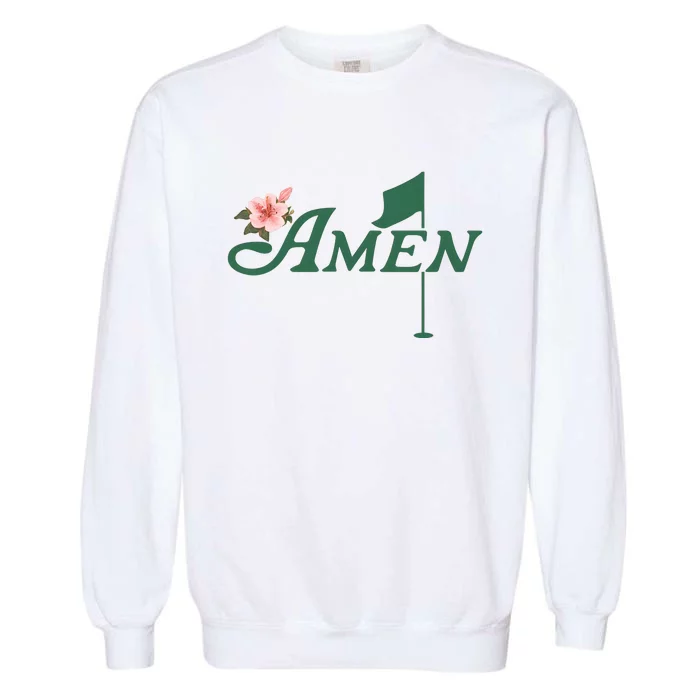 Amen Masters Golf Golfer Lover Team Garment-Dyed Sweatshirt