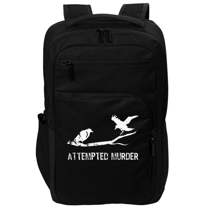 Attempted Murder Gift For Literary Readers And Writers Impact Tech Backpack