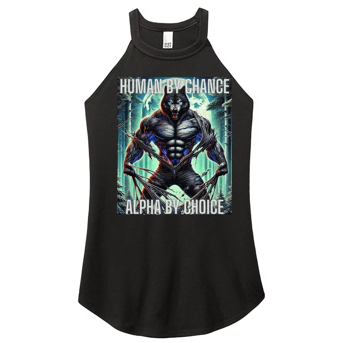 Alpha Male Human By Chance Alpha By Choice Alpha Wolf Women’s Perfect Tri Rocker Tank