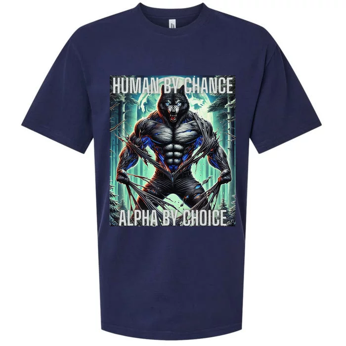 Alpha Male Human By Chance Alpha By Choice Alpha Wolf Sueded Cloud Jersey T-Shirt