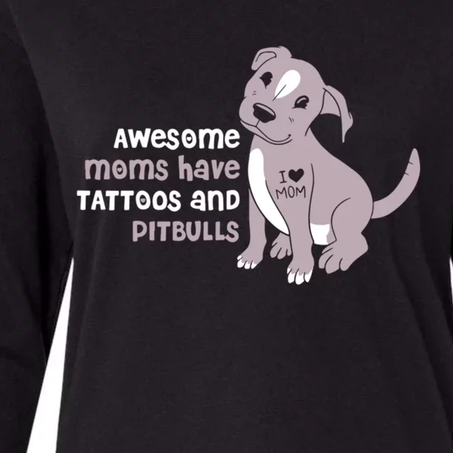 Awesome Moms Have Tattoos And Pitbulls Pit Bull Terrier Meaningful Gift Womens Cotton Relaxed Long Sleeve T-Shirt