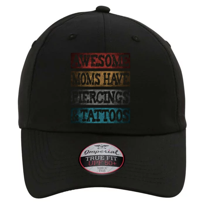 Awesome Moms Have Piercings And Tattooed Mothers's Day Meaningful Gift The Original Performance Cap