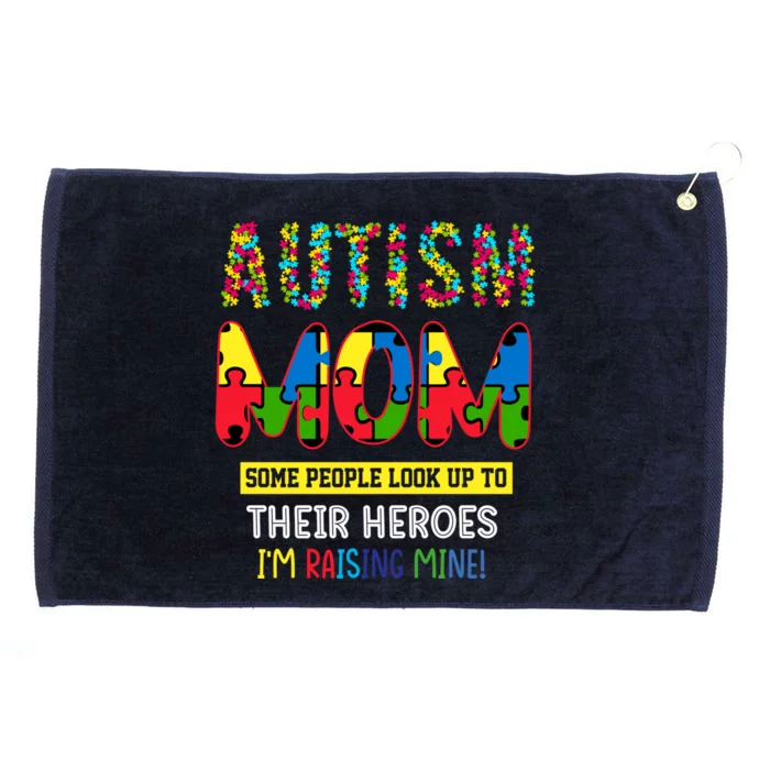 Autism Mom Heroes IM Raising Mine Autism Awareness For Mom Gift Grommeted Golf Towel