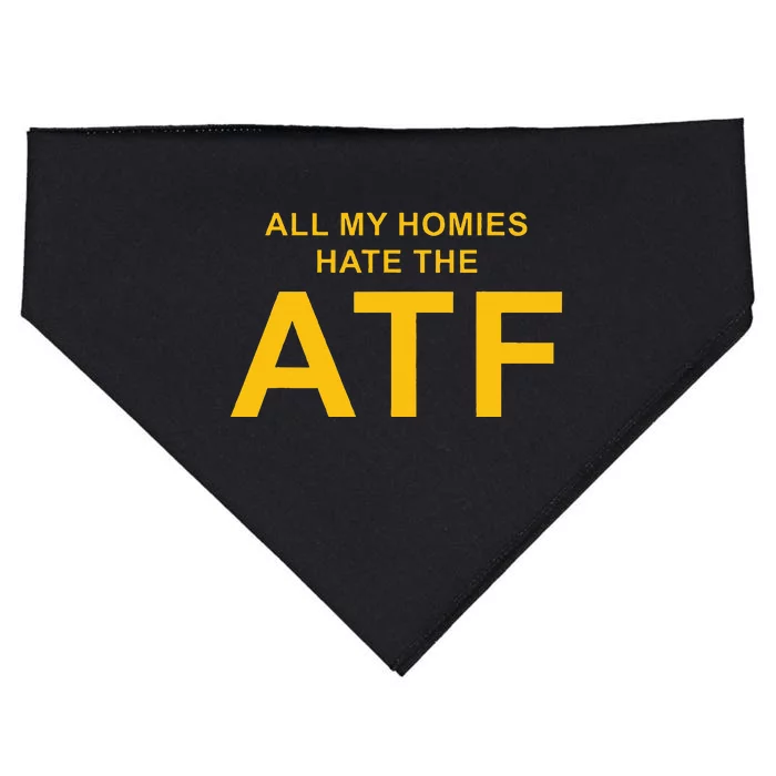 All My Homies Hate The Atf Quote USA-Made Doggie Bandana