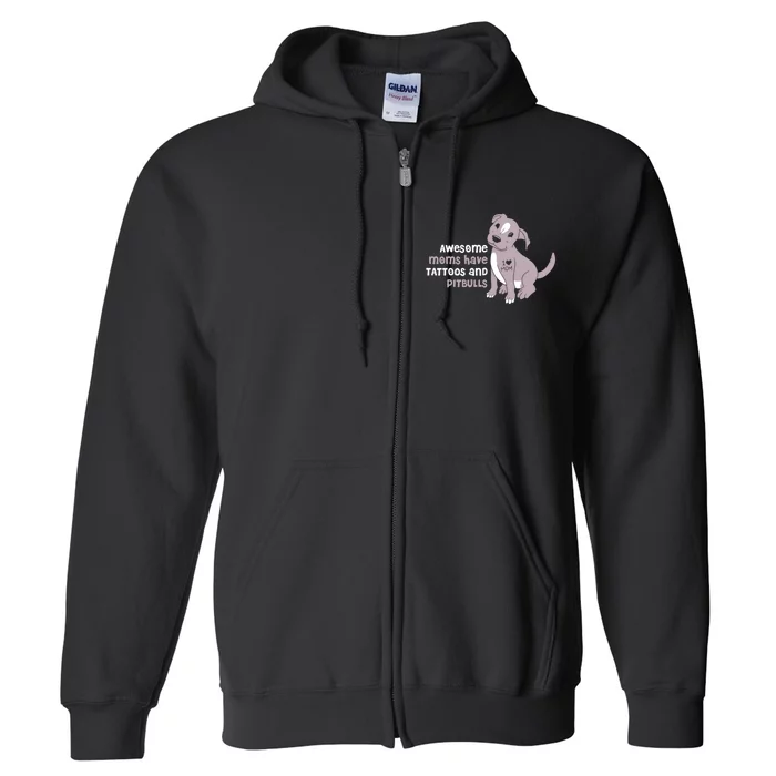 Awesome Moms Have Tattoos Pit Bull Terrier Full Zip Hoodie